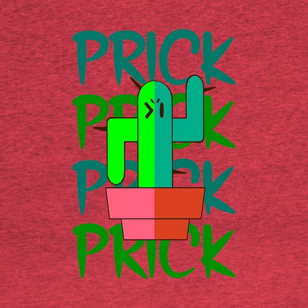 "Prick" Cactus by Nessley_Art